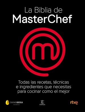 BIBLIA DE MASTERCHEF, LA | 9788467058895 | SHINE / CR TVE | Llibreria Drac - Librería de Olot | Comprar libros en catalán y castellano online