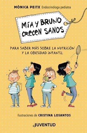 MÍA Y BRUNO CRECEN SANOS | 9788426146564 | PEITX, MÒNICA | Llibreria Drac - Librería de Olot | Comprar libros en catalán y castellano online