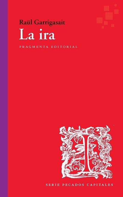 IRA, LA (CAST) | 9788417796310 | GARRIGASAIT, RAÜL | Llibreria Drac - Llibreria d'Olot | Comprar llibres en català i castellà online