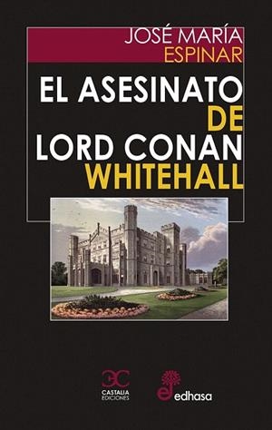 ASESINATO DE LORD CONAN WHITEHALL, EL | 9788497408615 | ESPINAR, JOSÉ MARÍA | Llibreria Drac - Librería de Olot | Comprar libros en catalán y castellano online