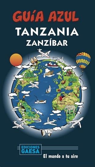 TANZANIA Y ZANZÍBAR 2020 (GUIA AZUL) | 9788417823825 | MAZARRASA, LUIS | Llibreria Drac - Librería de Olot | Comprar libros en catalán y castellano online