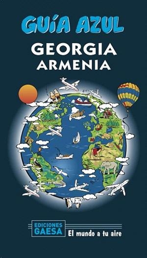 GEORGIA Y ARMENIA 2020 (GUIA AZUL) | 9788417823955 | GARCÍA, JESÚS | Llibreria Drac - Llibreria d'Olot | Comprar llibres en català i castellà online