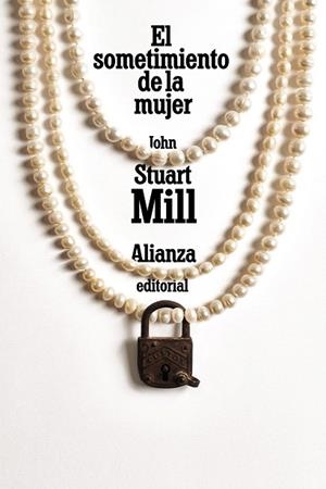 SOMETIMIENTO DE LA MUJER, EL | 9788491819158 | MILL, JOHN STUART | Llibreria Drac - Librería de Olot | Comprar libros en catalán y castellano online