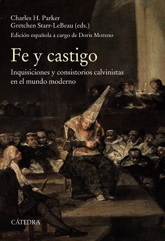 FE Y CASTIGO. INQUISICIONES Y CONSISTORIOS CALVINISTAS EN EL MUNDO MODERNO | 9788437641096 | AA.DD. | Llibreria Drac - Llibreria d'Olot | Comprar llibres en català i castellà online
