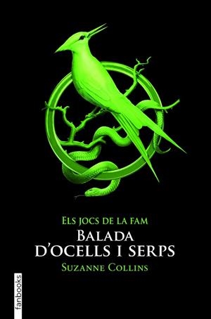 BALADA D'OCELLS I SERPS. ELS JOCS DE LA FAM | 9788417515911 | COLLINS, SUZANNE | Llibreria Drac - Librería de Olot | Comprar libros en catalán y castellano online