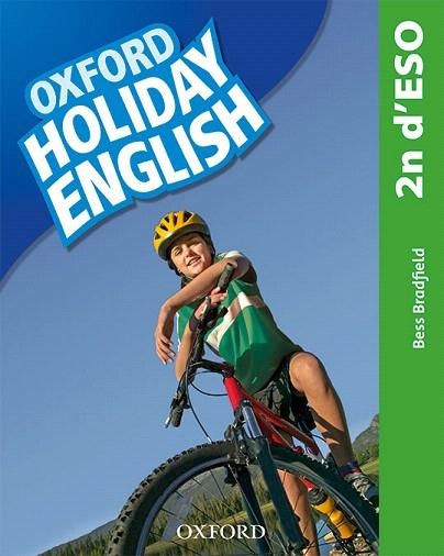 HOLIDAY ENGLISH 2 ESO. STUDENT'S PACK (CATALÁN) 3RD EDITION | 9780194014755 | BRADFIELD, BESS | Llibreria Drac - Librería de Olot | Comprar libros en catalán y castellano online