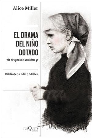 DRAMA DEL NIÑO DOTADO, EL | 9788490668108 | MILLER, ALICE | Llibreria Drac - Librería de Olot | Comprar libros en catalán y castellano online