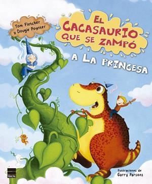CACASAURIO QUE SE ZAMPÓ A LA PRINCESA, EL | 9788417333805 | FLETCHER, TOM; POYNTER, DOUGIE | Llibreria Drac - Librería de Olot | Comprar libros en catalán y castellano online