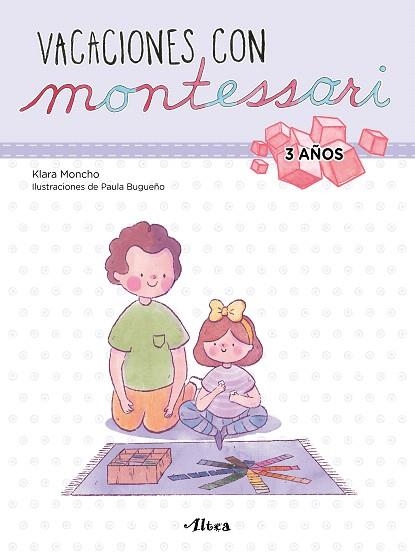 VACACIONES CON MONTESSORI 3 AÑOS | 9788448855239 | MONCHO, KLARA; BUGUEÑO, PAULA | Llibreria Drac - Librería de Olot | Comprar libros en catalán y castellano online