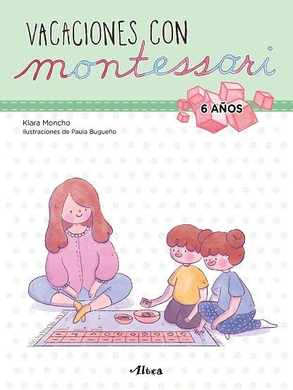 VACACIONES CON MONTESSORI 6 AÑOS | 9788448855246 | MONCHO, KLARA; BUGUEÑO, PAULA | Llibreria Drac - Librería de Olot | Comprar libros en catalán y castellano online