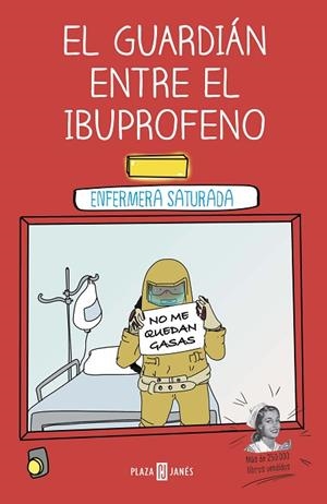 GUARDIÁN ENTRE EL IBUPROFENO, EL | 9788401024399 | ENFERMERA SATURADA | Llibreria Drac - Llibreria d'Olot | Comprar llibres en català i castellà online
