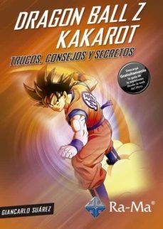 DRAGON BALL Z KAKAROT | 9788499649023 | SUZREZ, GIANCARLO | Llibreria Drac - Librería de Olot | Comprar libros en catalán y castellano online