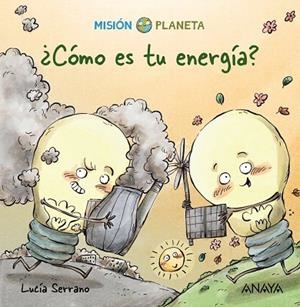 CÓMO ES TU ENERGÍA? | 9788469865781 | SERRANO, LUCÍA | Llibreria Drac - Llibreria d'Olot | Comprar llibres en català i castellà online