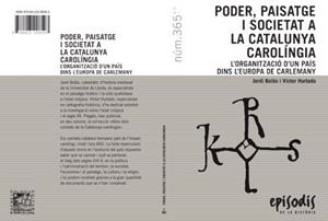 PODER, PAISATGE I SOCIETAT A LA CATALUNYA CAROLINGIA | 9788423208593 | BOLOS, JORDI; HURTADO, VICTOR | Llibreria Drac - Librería de Olot | Comprar libros en catalán y castellano online