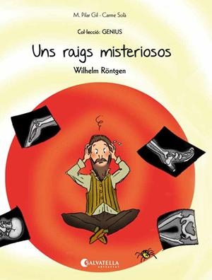 RAIGS MISTERIOSOS, UNS (WILHELM RÖNTGEN) | 9788417841881 | GIL LÓPEZ, M. PILAR | Llibreria Drac - Librería de Olot | Comprar libros en catalán y castellano online