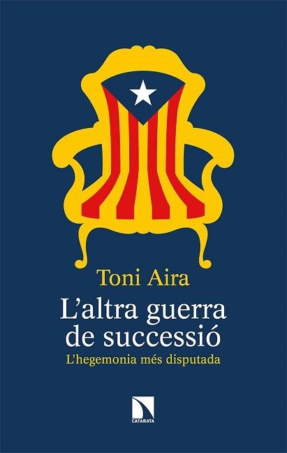 ALTRA GUERRA DE SUCCESSIÓ, L' | 9788490979587 | AIRA, TONI | Llibreria Drac - Librería de Olot | Comprar libros en catalán y castellano online
