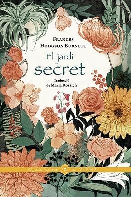 JARDÍ SECRET, EL | 9788417998417 | BURNETT, FRANCES HODGSON | Llibreria Drac - Librería de Olot | Comprar libros en catalán y castellano online