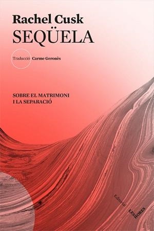SEQÜELA | 9788412168617 | CUSK, RACHEL | Llibreria Drac - Librería de Olot | Comprar libros en catalán y castellano online