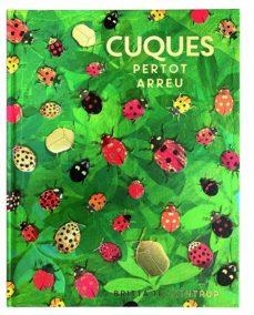 CUQUES PER TOT ARREU | 9788417497620 | TECKENTRUP, BRITTA | Llibreria Drac - Librería de Olot | Comprar libros en catalán y castellano online