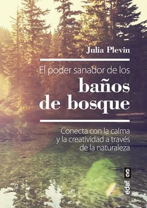 PODER SANADOR DE LOS BAÑOS DE BOSQUE, EL | 9788441440081 | PLEVIN, JULIA | Llibreria Drac - Librería de Olot | Comprar libros en catalán y castellano online