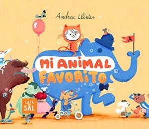 MI ANIMAL FAVORITO | 9788494918285 | LLINÀS, ANDREU | Llibreria Drac - Llibreria d'Olot | Comprar llibres en català i castellà online
