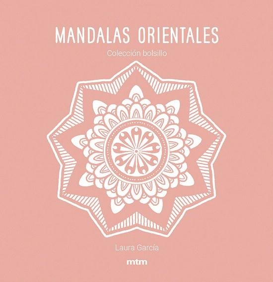 MANDALAS ORIENTALES | 9788417165482 | GARCÍA, LAURA | Llibreria Drac - Llibreria d'Olot | Comprar llibres en català i castellà online