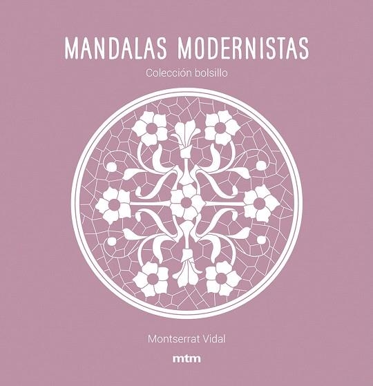 MANDALAS MODERNISTAS | 9788417165468 | VIDAL, MONTSERRAT | Llibreria Drac - Librería de Olot | Comprar libros en catalán y castellano online