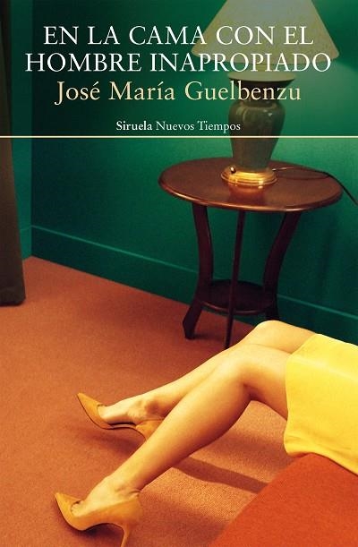 EN LA CAMA CON EL HOMBRE INAPROPIADO | 9788417996741 | GUELBENZU, JOSÉ MARÍA | Llibreria Drac - Librería de Olot | Comprar libros en catalán y castellano online