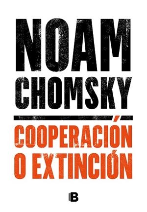 COOPERACIÓN O EXTINCIÓN | 9788466667920 | CHOMSKY, NOAM | Llibreria Drac - Llibreria d'Olot | Comprar llibres en català i castellà online