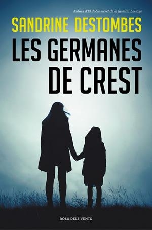 GERMANES DE CREST, LES | 9788417909628 | DESTOMBES, SANDRINE | Llibreria Drac - Llibreria d'Olot | Comprar llibres en català i castellà online