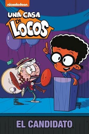 CANDIDATO, EL (UNA CASA DE LOCOS) | 9788448855291 | NICKELODEON | Llibreria Drac - Librería de Olot | Comprar libros en catalán y castellano online