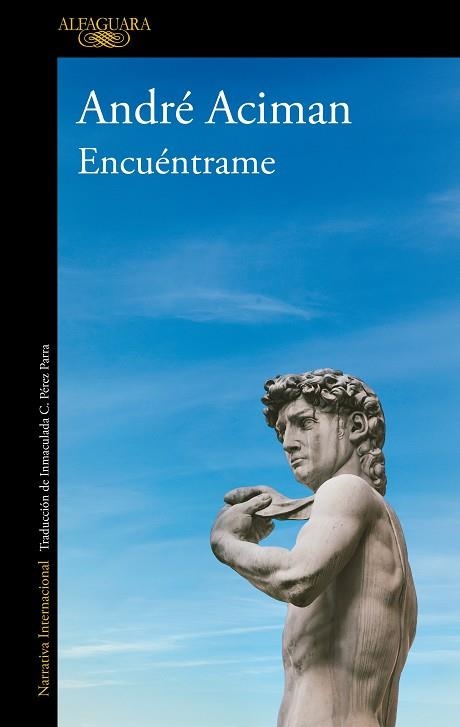 ENCUÉNTRAME | 9788420439402 | ACIMAN, ANDRÉ | Llibreria Drac - Librería de Olot | Comprar libros en catalán y castellano online