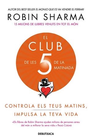 CLUB DE LES 5 DE LA MATINADA, EL | 9788418132308 | SHARMA, ROBIN | Llibreria Drac - Librería de Olot | Comprar libros en catalán y castellano online