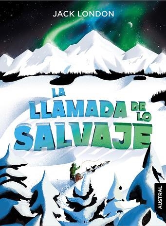 LLAMADA DE LO SALVAJE, LA | 9788408230922 | LONDON, JACK | Llibreria Drac - Librería de Olot | Comprar libros en catalán y castellano online