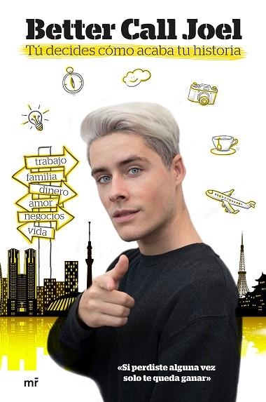 TÚ DECIDES CÓMO ACABA TU HISTORIA | 9788427047037 | BETTER CALL JOEL | Llibreria Drac - Librería de Olot | Comprar libros en catalán y castellano online