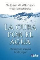 CURA POR EL AGUA, LA | 9788417581459 | ATKINSON, WILLIAM W. | Llibreria Drac - Librería de Olot | Comprar libros en catalán y castellano online