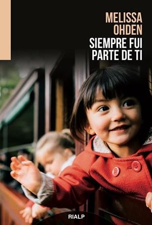 SIEMPRE FUI PARTE DE TI | 9788432149016 | OHDEN, MELISSA | Llibreria Drac - Librería de Olot | Comprar libros en catalán y castellano online