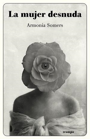 MUJER DESNUDA, LA | 9788494914096 | SOMERS, ARMONÍA | Llibreria Drac - Librería de Olot | Comprar libros en catalán y castellano online