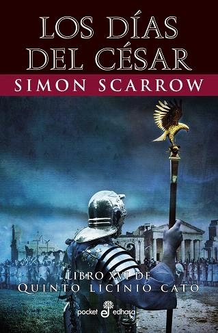 DÍAS DEL CÉSAR, LOS (XVI) | 9788435021920 | SCARROW, SIMON | Llibreria Drac - Llibreria d'Olot | Comprar llibres en català i castellà online