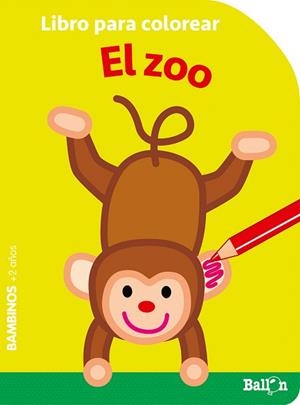 ZOO, EL. LIBRO PARA COLOREAR BAMBINOS | 9789403219325 | BALLON | Llibreria Drac - Llibreria d'Olot | Comprar llibres en català i castellà online