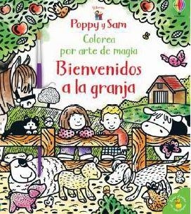 POPPY Y SAM BIENVENIDOS A LA GRANJA. COLOREA POR ARTE DE MAGIA | 9781474979733 | AA.DD. | Llibreria Drac - Llibreria d'Olot | Comprar llibres en català i castellà online