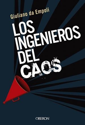 INGENIEROS DEL CAOS, LOS | 9788441542198 | DA EMPOLI, GIULIANO | Llibreria Drac - Librería de Olot | Comprar libros en catalán y castellano online