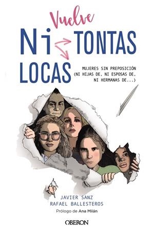 VUELVE "NI TONTAS NI LOCAS" | 9788441542464 | SANZ, JAVIER; BALLESTEROS, RAFAEL | Llibreria Drac - Librería de Olot | Comprar libros en catalán y castellano online