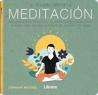 PEQUEÑO LIBRO DE LA MEDITACION | 9789463594417 | BROOKS, STEPHANIE | Llibreria Drac - Librería de Olot | Comprar libros en catalán y castellano online
