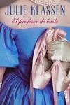 PROFESOR DE BAILE, EL | 9788417626211 | KLASSEN, JULIE | Llibreria Drac - Librería de Olot | Comprar libros en catalán y castellano online