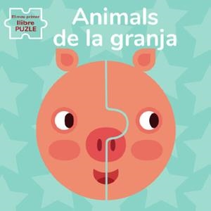 ANIMALS DE GRANJA. EL MEU PRIMER LLIBRE PUZLE  | 9788468270180 | BARUZZI, AGNESE | Llibreria Drac - Librería de Olot | Comprar libros en catalán y castellano online