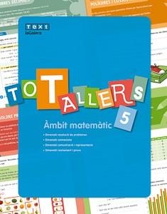 TOT TALLERS MATEMÀTIQUES 5 | 9788441232518 | PUIG OROBITG, JOSEP | Llibreria Drac - Librería de Olot | Comprar libros en catalán y castellano online