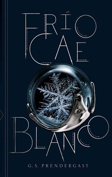 FRÍO CAE BLANCO (INVASIONES NAHX 2) | 9788412056099 | PRENDERGAST, G.S. | Llibreria Drac - Librería de Olot | Comprar libros en catalán y castellano online