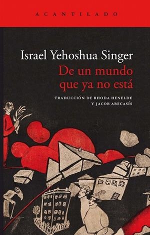 DE UN MUNDO QUE YA NO ESTÁ | 9788417902315 | SINGER, ISRAEL YEHOSHUA | Llibreria Drac - Llibreria d'Olot | Comprar llibres en català i castellà online