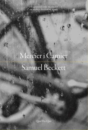 MERCIER I CAMIER | 9788417410193 | BECKETT, SAMUEL | Llibreria Drac - Librería de Olot | Comprar libros en catalán y castellano online